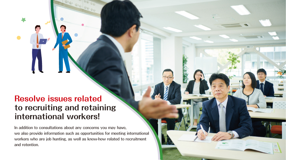 Resolve issues related to recruiting and retaining international workers!